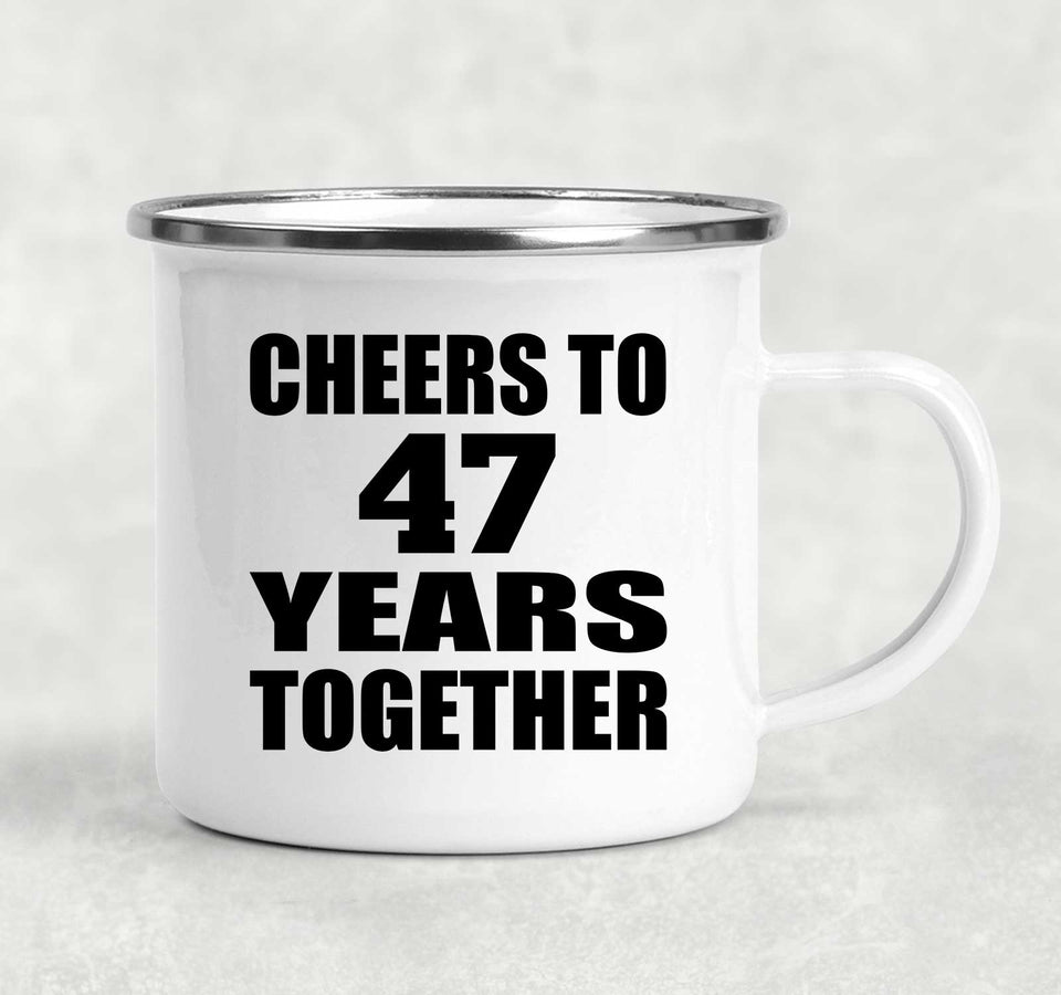 47th Anniversary Cheers To 47 Years Together - 12oz Camping Mug
