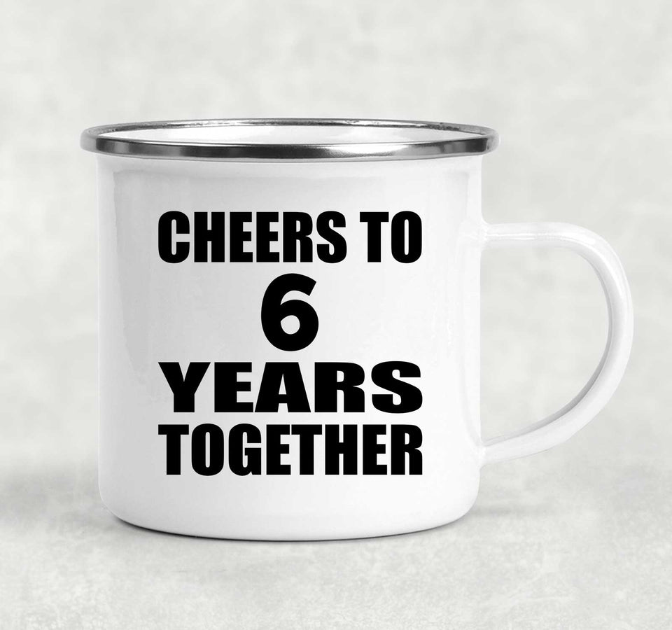 6th Anniversary Cheers To 6 Years Together - 12oz Camping Mug