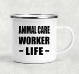 Animal Care Worker Life - 12oz Camping Mug