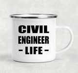 Civil Engineer Life - 12oz Camping Mug