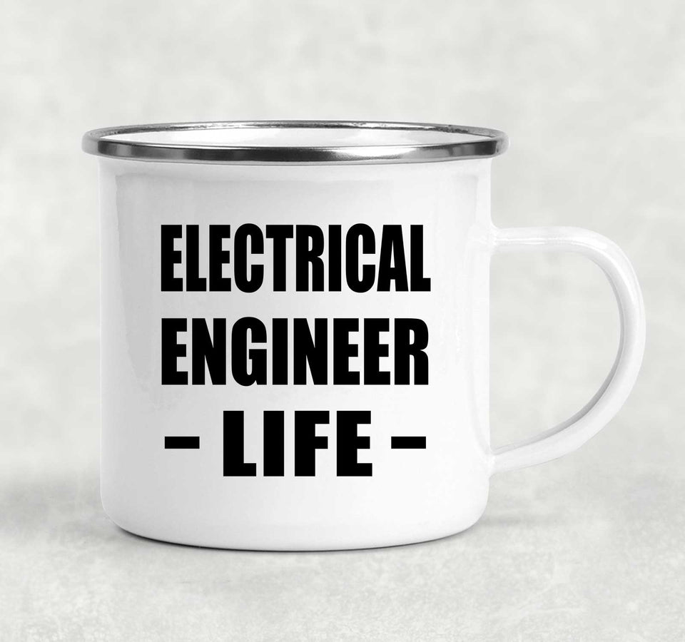 Electrical Engineer Life - 12oz Camping Mug