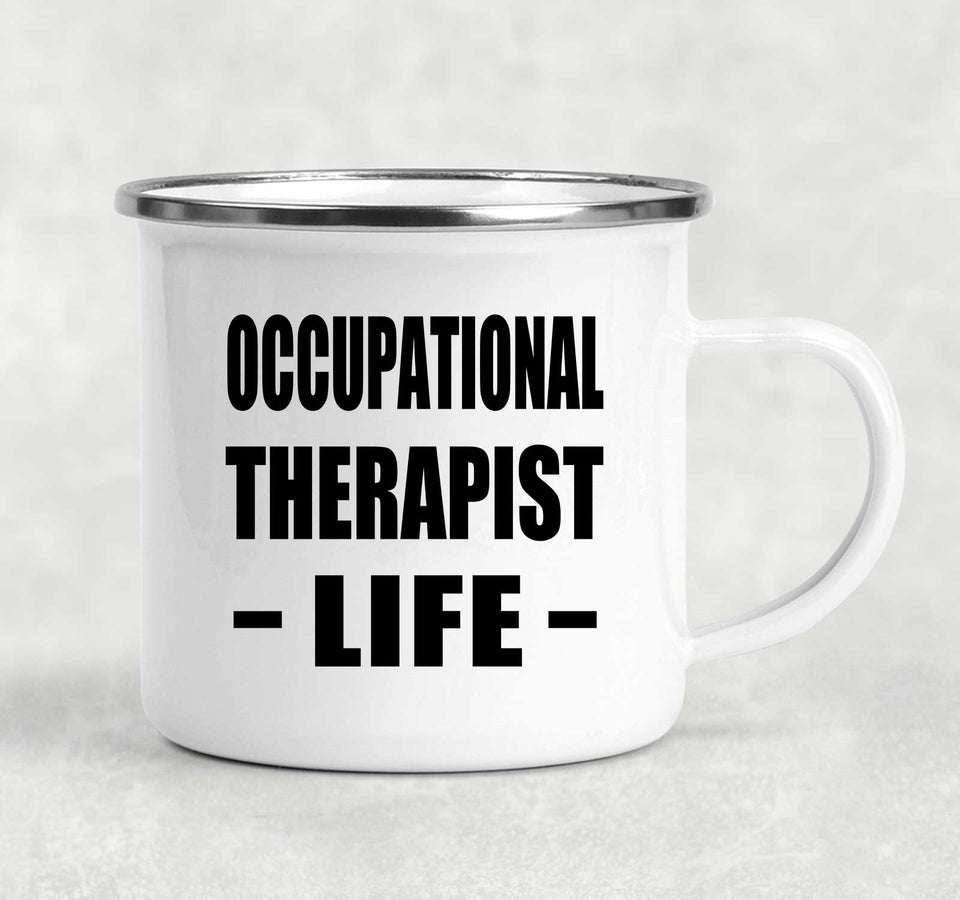 Occupational Therapist Life - 12oz Camping Mug