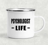 Psychologist Life - 12oz Camping Mug