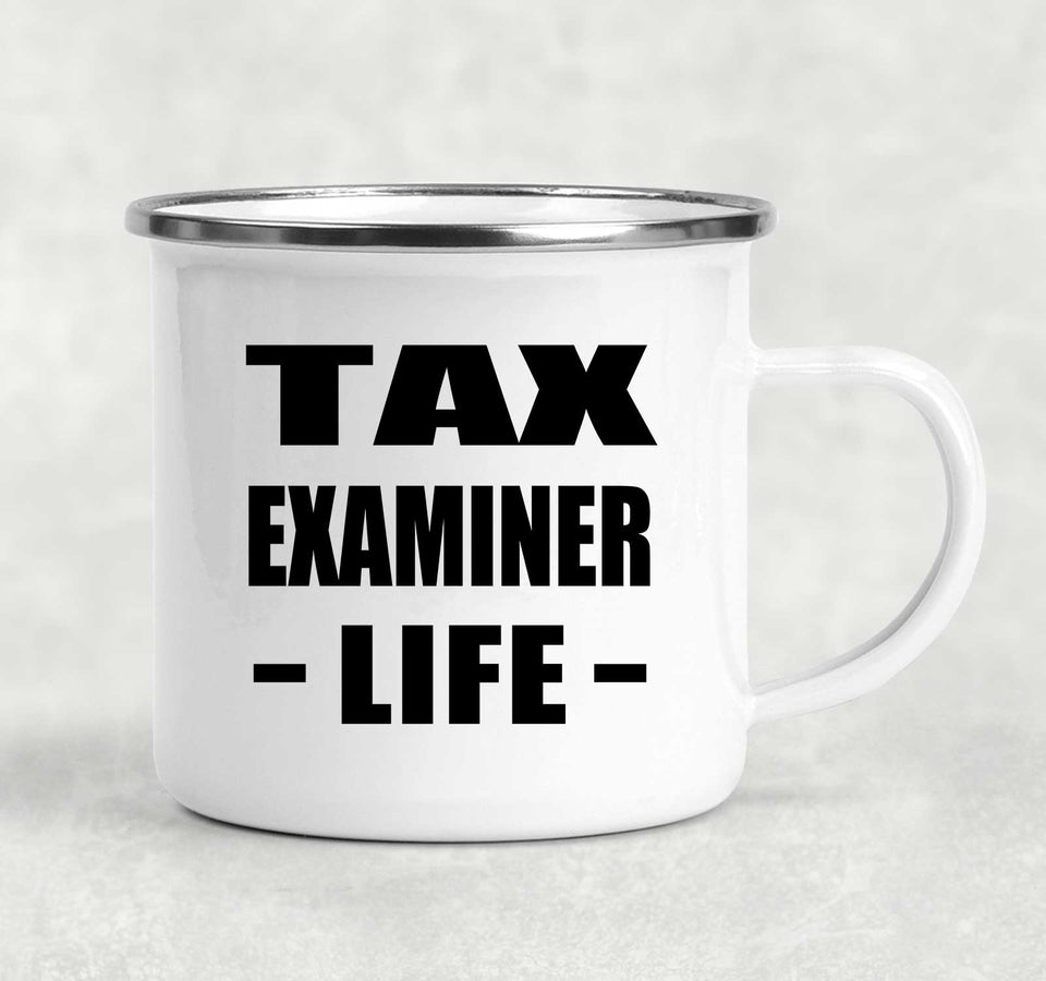 Tax Examiner Life - 12oz Camping Mug