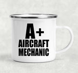 A+ Aircraft Mechanic - 12oz Camping Mug
