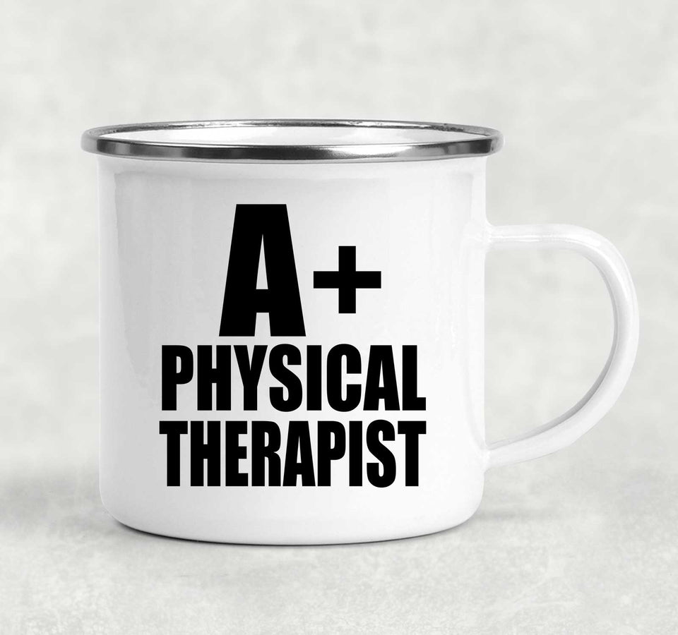 A+ Physical Therapist - 12oz Camping Mug