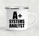A+ Systems Analyst - 12oz Camping Mug