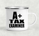 A+ Tax Examiner - 12oz Camping Mug