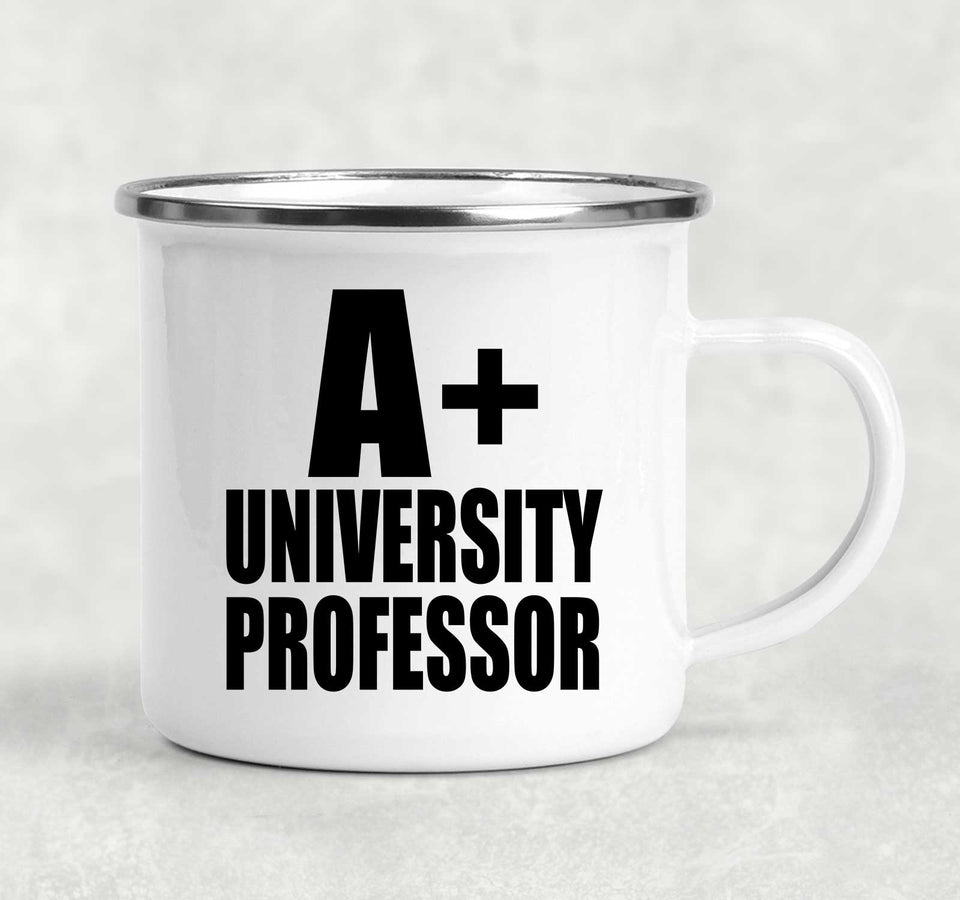 A+ University Professor - 12oz Camping Mug