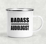 Badass Audiologist - 12oz Camping Mug