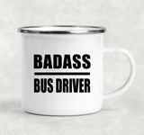 Badass Bus Driver - 12oz Camping Mug