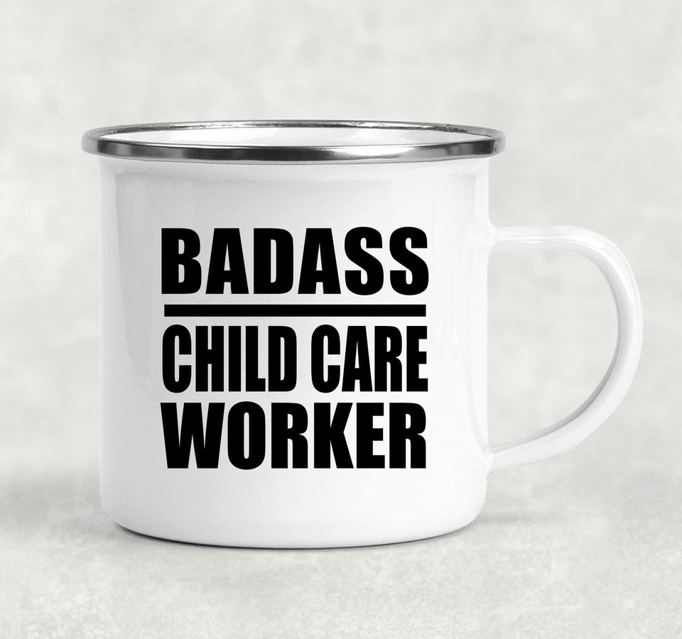 Badass Child Care Worker - 12oz Camping Mug