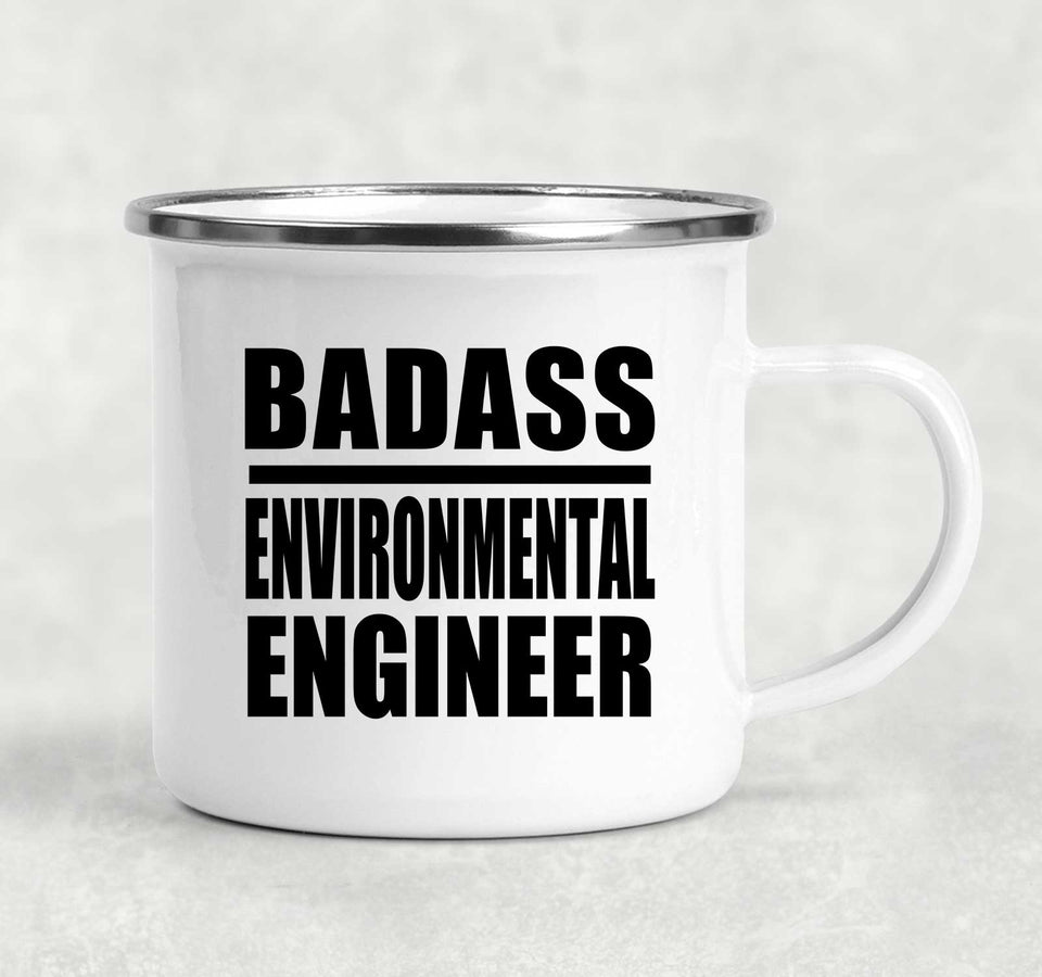 Badass Environmental Engineer - 12oz Camping Mug
