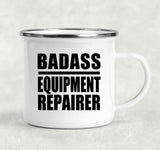 Badass Equipment Repairer - 12oz Camping Mug