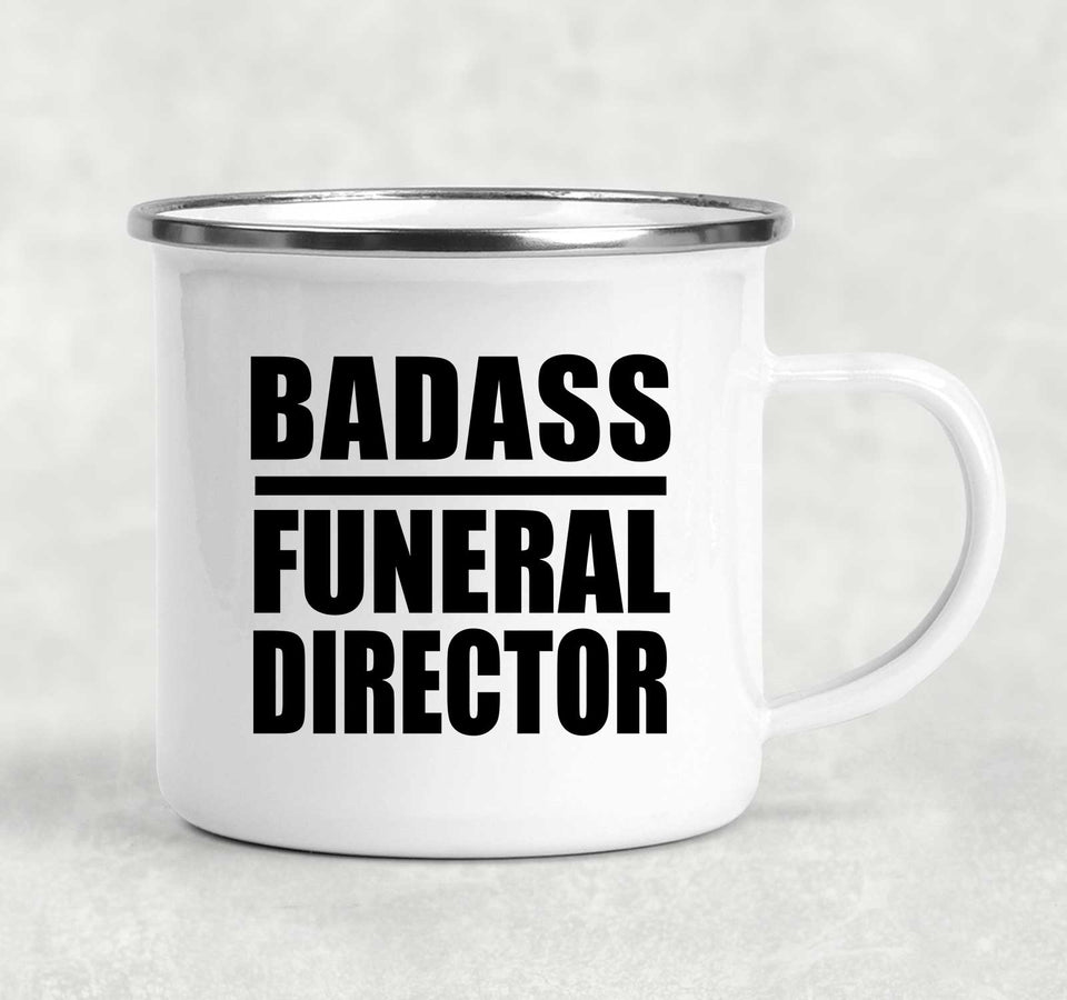 Badass Funeral Director - 12oz Camping Mug