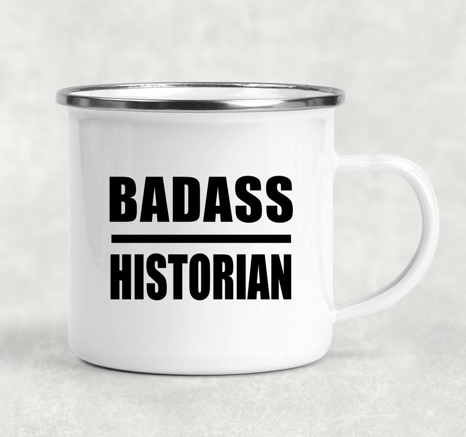 Badass Historian - 12oz Camping Mug