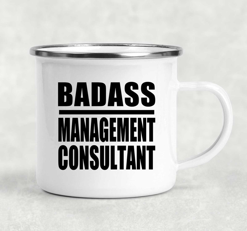 Badass Management Consultant - 12oz Camping Mug