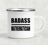 Badass Mathematician - 12oz Camping Mug