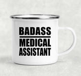 Badass Medical Assistant - 12oz Camping Mug