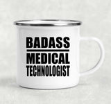 Badass Medical Technologist - 12oz Camping Mug