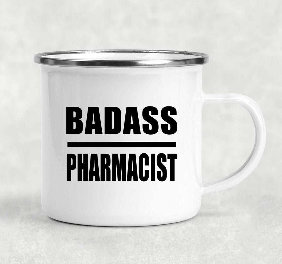 Badass Pharmacist - 12oz Camping Mug