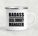 Badass Social Community Manager - 12oz Camping Mug