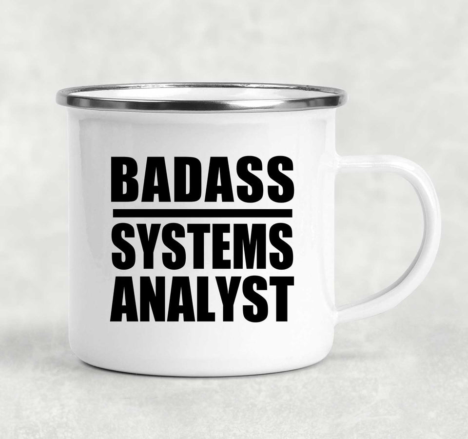 Badass Systems Analyst - 12oz Camping Mug