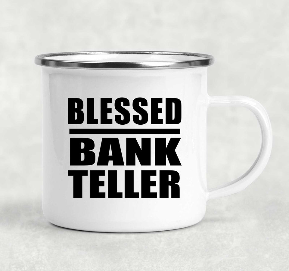 Blessed Bank Teller - 12oz Camping Mug