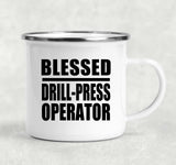 Blessed Drill-Press Operator - 12oz Camping Mug