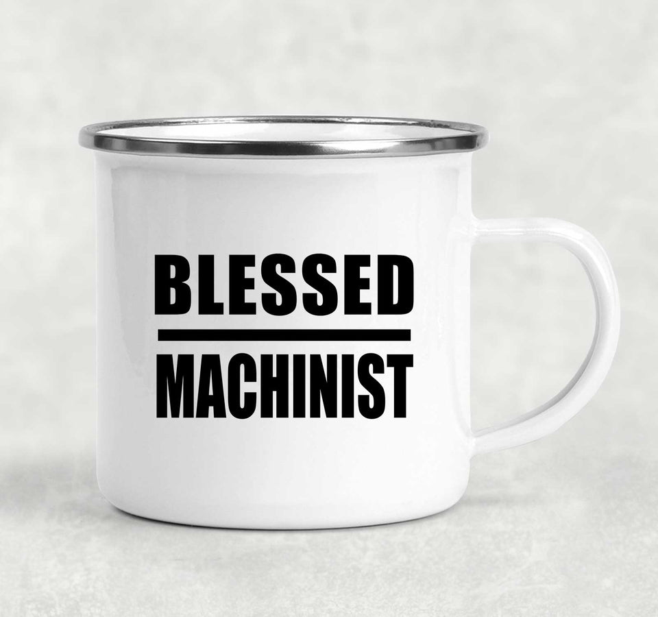 Blessed Machinist - 12oz Camping Mug