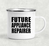 Future Appliance Repairer - 12oz Camping Mug