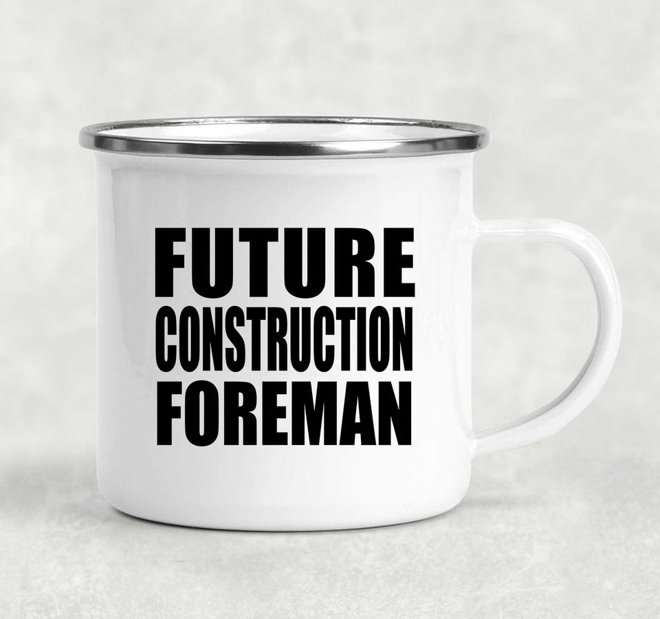 Future Construction Foreman - 12oz Camping Mug