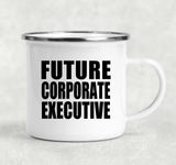 Future Corporate Executive - 12oz Camping Mug