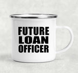 Future Loan Officer - 12oz Camping Mug