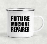 Future Machine Repairer - 12oz Camping Mug