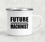 Future Machinist - 12oz Camping Mug