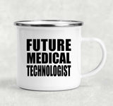 Future Medical Technologist - 12oz Camping Mug