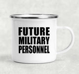 Future Military Personnel - 12oz Camping Mug