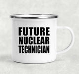 Future Nuclear Technician - 12oz Camping Mug
