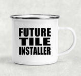Future Tile Installer - 12oz Camping Mug
