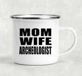 Mom Wife Archeologist - 12oz Camping Mug