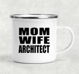 Mom Wife Architect - 12oz Camping Mug