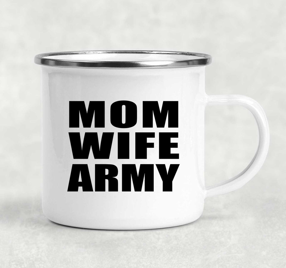 Mom Wife Army - 12oz Camping Mug