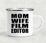 Mom Wife Film Editor - 12oz Camping Mug