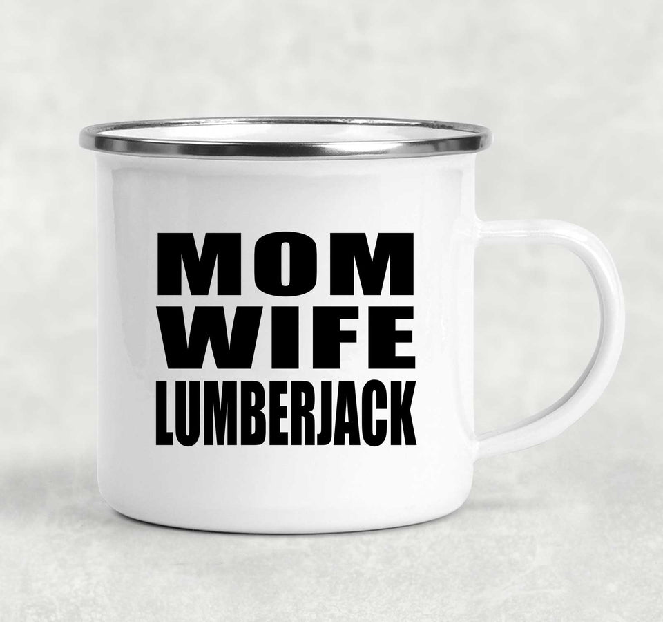 Mom Wife Lumberjack - 12oz Camping Mug