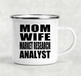 Mom Wife Market Research Analyst - 12oz Camping Mug