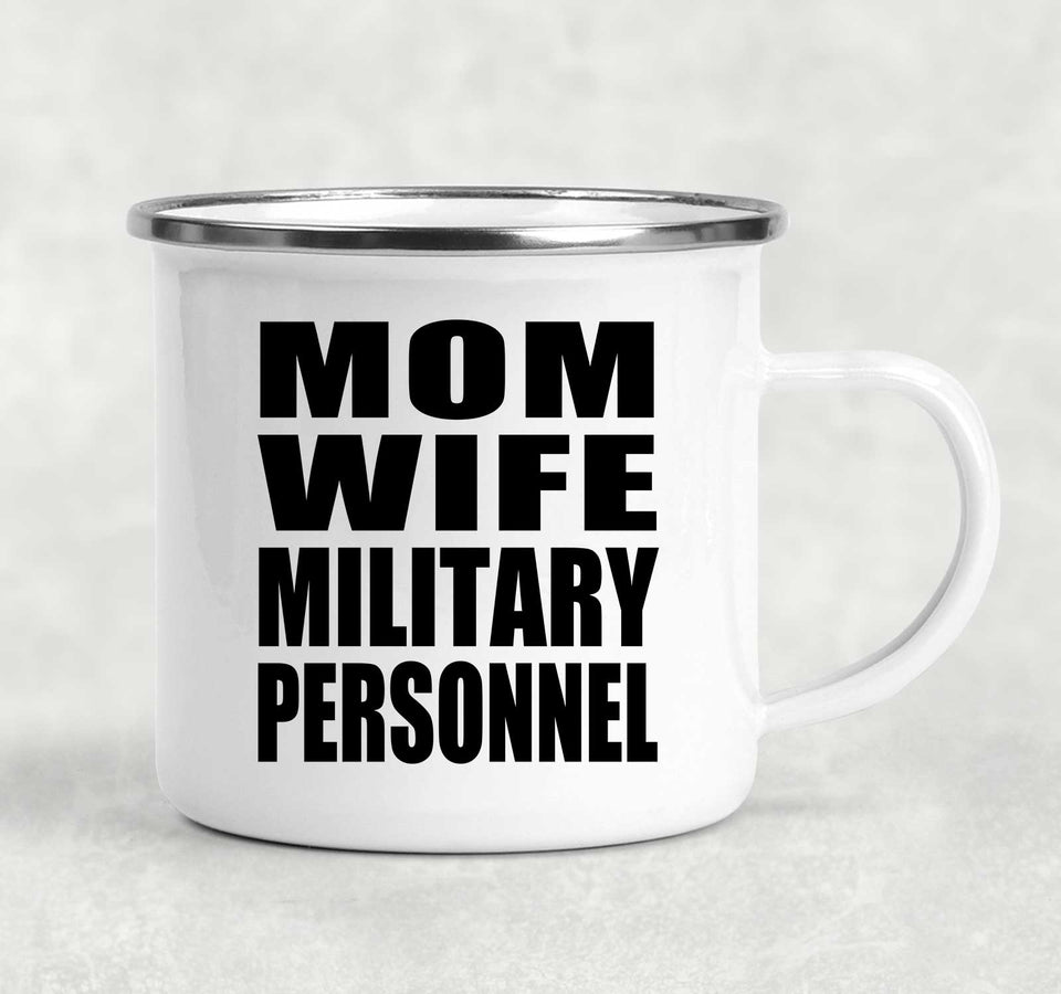 Mom Wife Military Personnel - 12oz Camping Mug