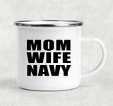 Mom Wife Navy - 12oz Camping Mug
