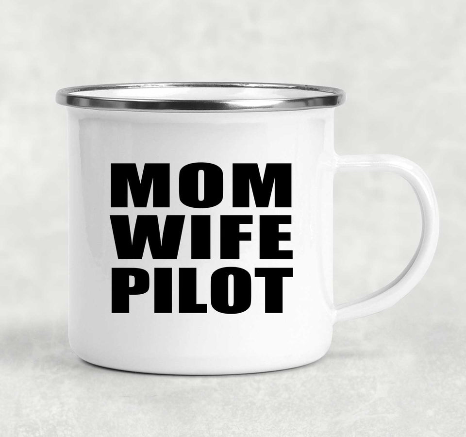 Mom Wife Pilot - 12oz Camping Mug
