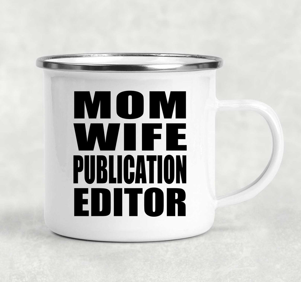 Mom Wife Publication Editor - 12oz Camping Mug